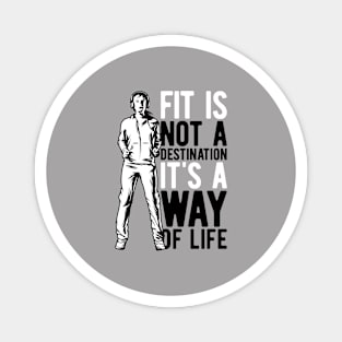 It's A Way of Life Magnet